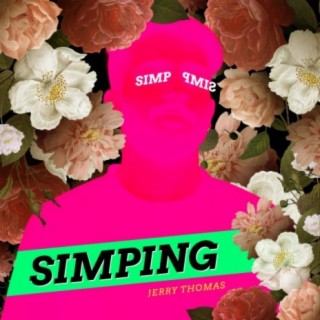 Simping (feat. Soham Bhatt)