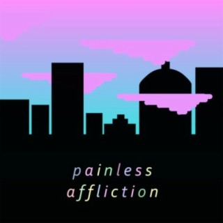 Painless Affliction