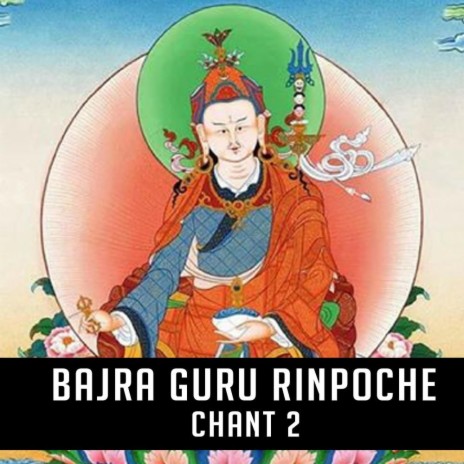 Guru Rinpoche Chant 2
