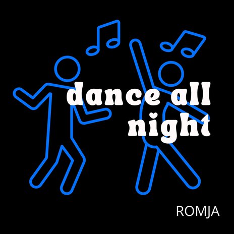 Dance All Night | Boomplay Music