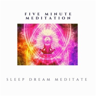 Five Minute Meditation