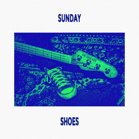 Sunday Shoes | Boomplay Music