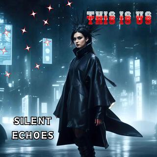 Silent Echoes