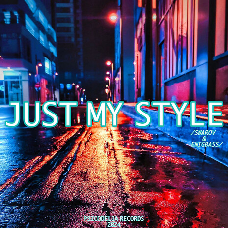 Just My style ft. EnigBass | Boomplay Music