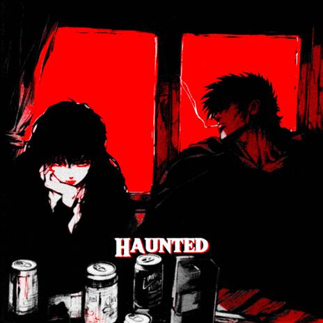 Haunted | Boomplay Music