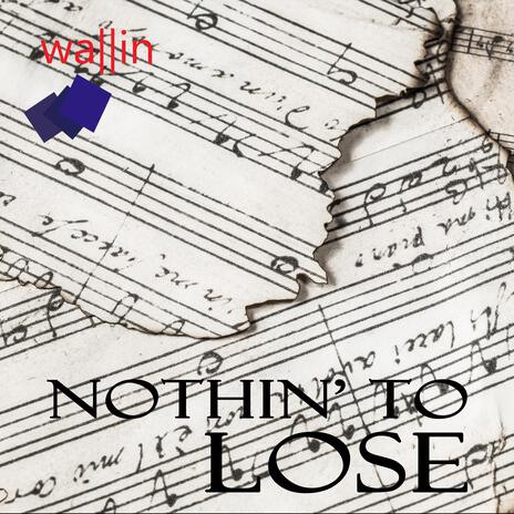 Nothin' To Lose (Instrumental) | Boomplay Music