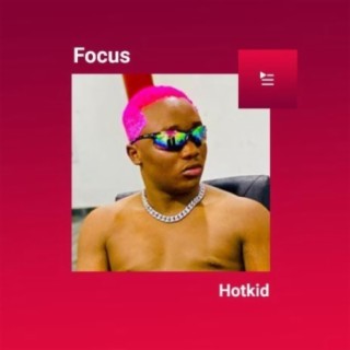 Focus: Hotkid