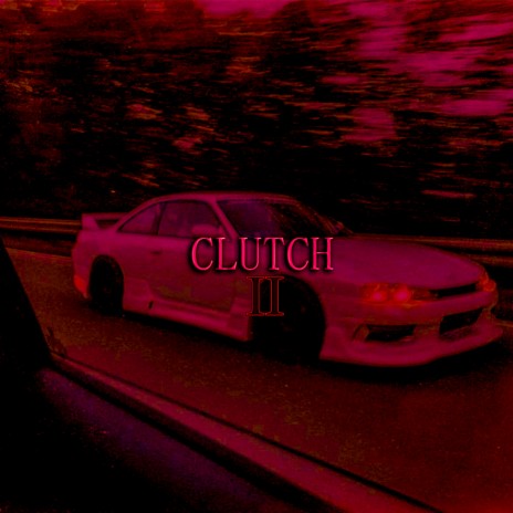 Clutch Ⅱ