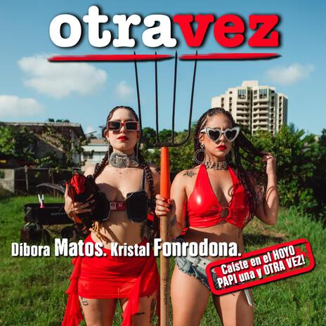 Otra Vez ft. Kristal Fonrodona | Boomplay Music