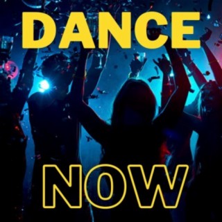 Dance now