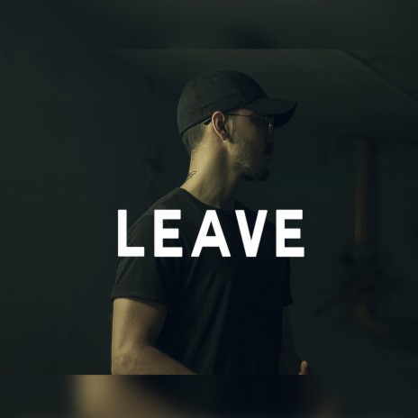 Leave | Boomplay Music