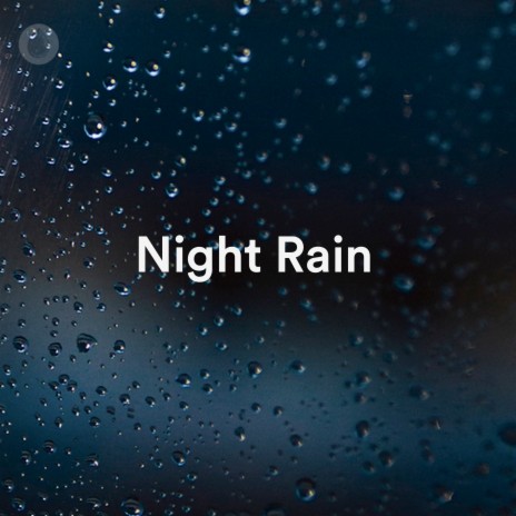 Rainy Nights - Night Rain MP3 download | Rainy Nights - Night Rain Lyrics | Boomplay Music