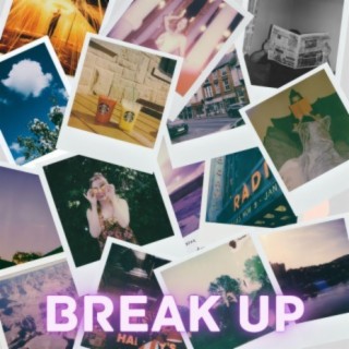 Break Up (feat. Lil Paulie)