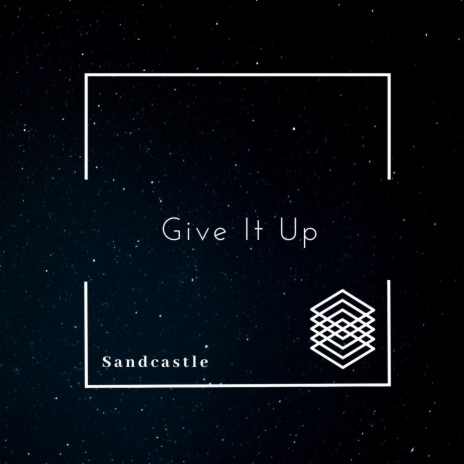 Give It Up | Boomplay Music
