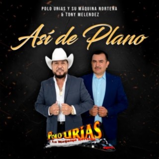 Asi De Plano (feat. Conjunto Primavera)