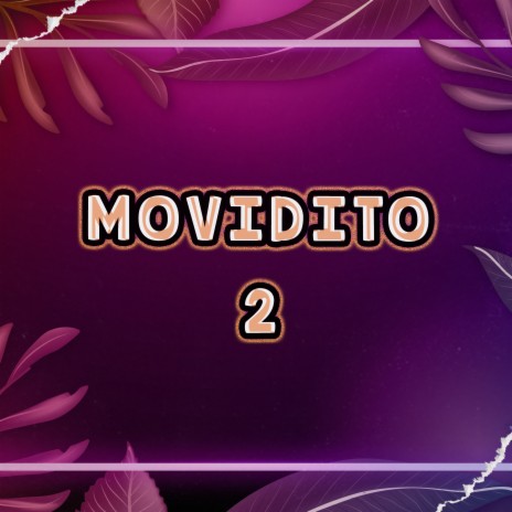 Movidito 2.6 | Boomplay Music