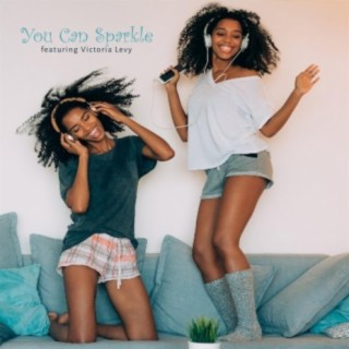 You Can Sparkle (feat. Victoria Levy)