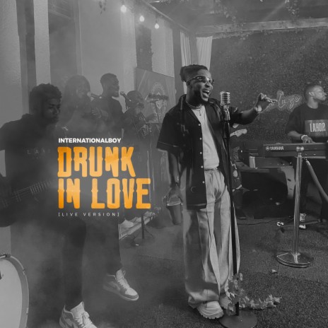 Drunk in Love (Live Version) | Boomplay Music