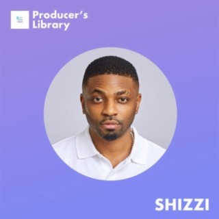 Producer's Library: Shizzi