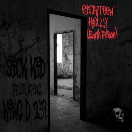 Eighteen Hells (Earth Prison) ft. KingD251 | Boomplay Music