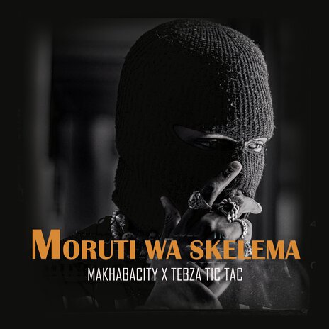 Moruti Wa Skelema ft. Tebza Tic tac