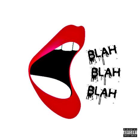 blah blah blah | Boomplay Music