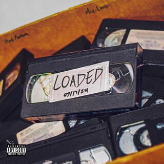 Loaded lyrics | Boomplay Music