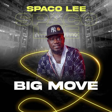 Big Move | Boomplay Music