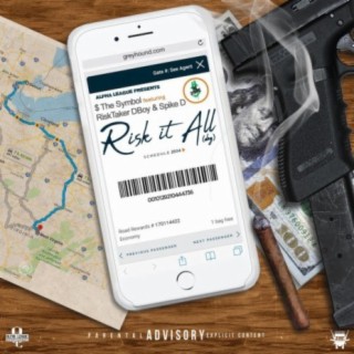 Risk It All (feat. RiskTaker Dboy & Spike D)