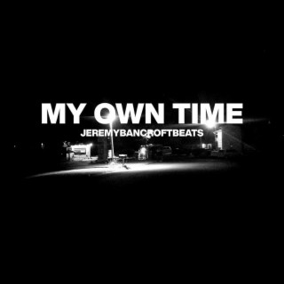 My Own Time