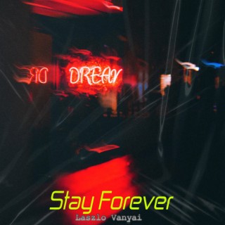 Stay Forever