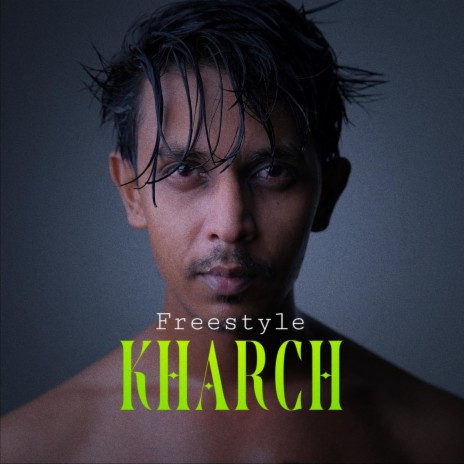Kharch Freestyle | Boomplay Music