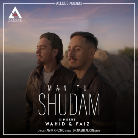 Man Tu Shudam ft. Faiz Baig | Boomplay Music