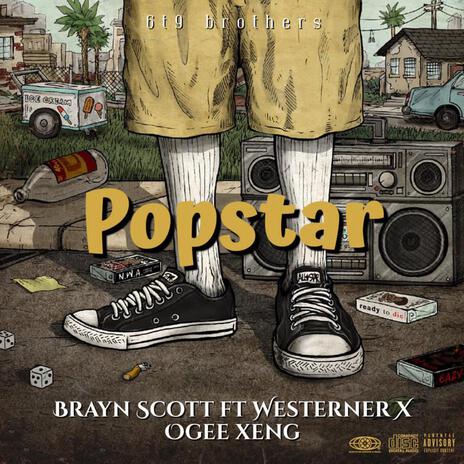 Popstar ft. Westerner & Ogee Xeng | Boomplay Music