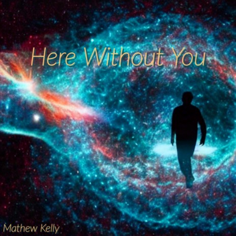 Here Without You | Boomplay Music