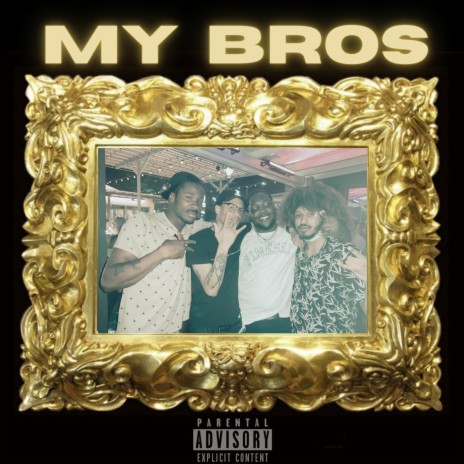 My Bros (feat. Kurfew Kev) | Boomplay Music