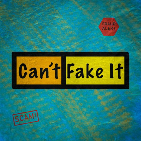Can't Fake It | Boomplay Music