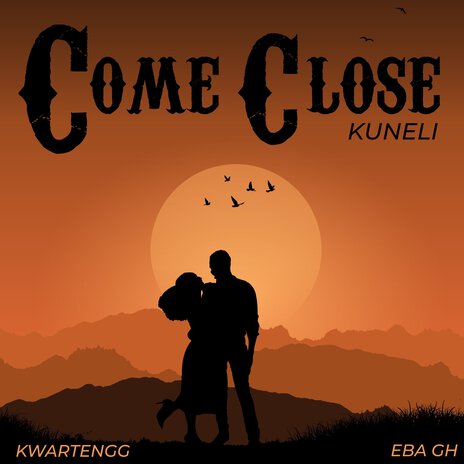 Come Close ft. Kwartengg & EBA GH | Boomplay Music