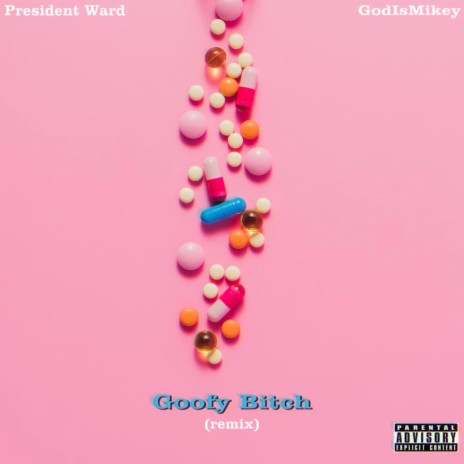 Goofy Bitch (feat. GodIsMikey) (Remix) | Boomplay Music