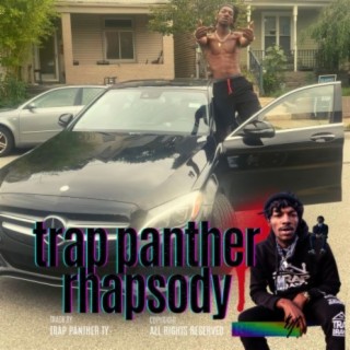 Trap Panther Rhapsody