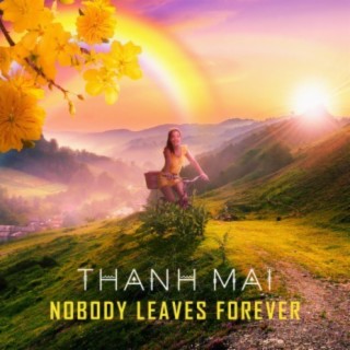 Nobody Leaves Forever