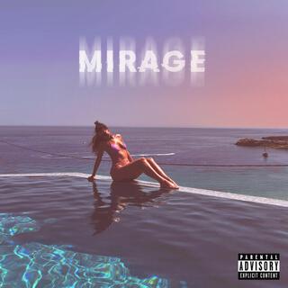 Mirage lyrics | Boomplay Music