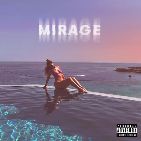 Mirage | Boomplay Music