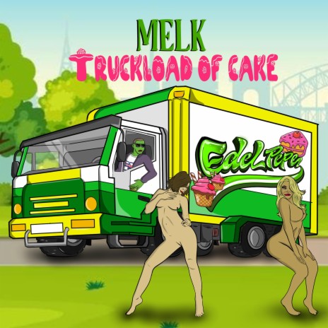 Truckload of Cake | Boomplay Music