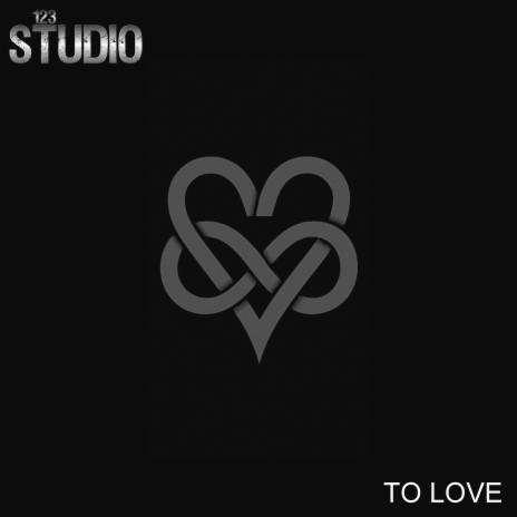 To Love | Boomplay Music