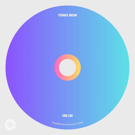 Teenage Dream (House) | Boomplay Music