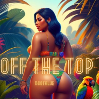 Off the top