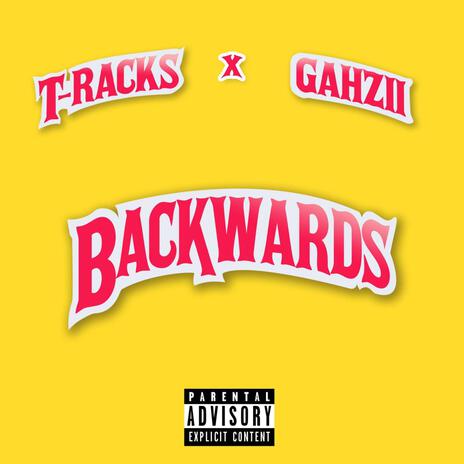 BACKWARDS ft. GAHZII | Boomplay Music