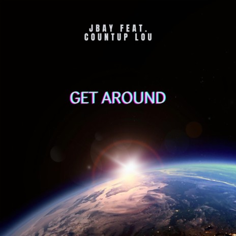 Get Around ft. CountupLou