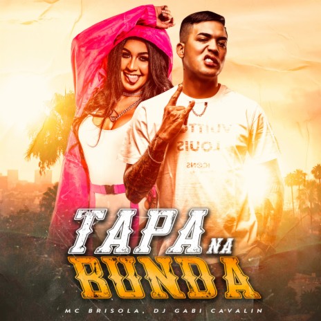 Tapa Na Bunda ft. Dj Gabi Cavallin | Boomplay Music